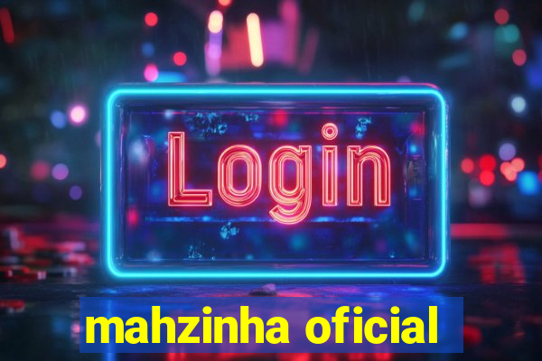 mahzinha oficial